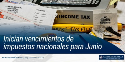 Inician vencimientos de impuestos nacionales para Junio