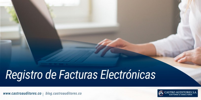 Registro de Facturas Electrónicas | Blog de Castro Auditores - Castro Auditores