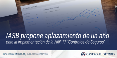 IASB propone aplazamiento de un año para la implementación de la NIIF 17 “Contratos de Seguros” | Blog de Castro Auditores