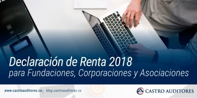 Declaración de Renta 2018 para Fundaciones, Corporaciones y Asociaciones | Blog de Castro Auditores