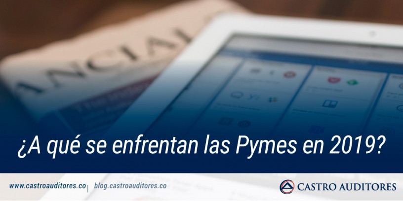 ¿A qué se enfrentan las Pymes en 2019? | Blog de Castro Auditores