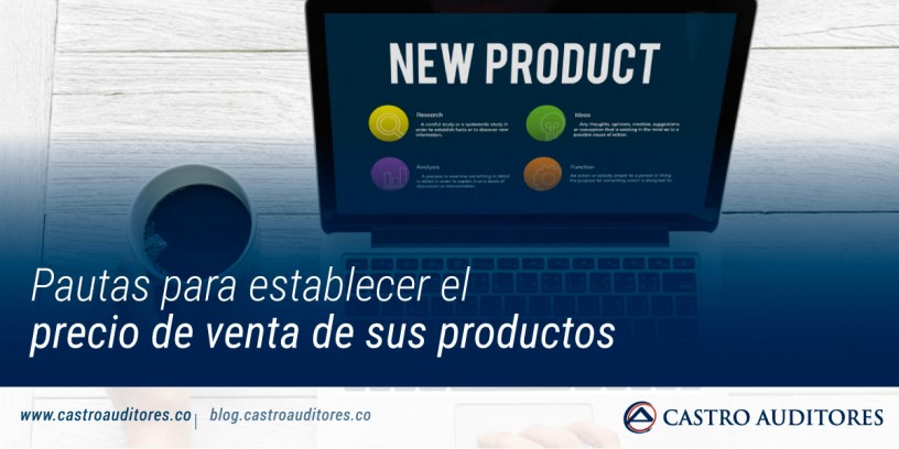 Pautas para establecer el precio de venta de sus productos | Blog de Castro Auditores