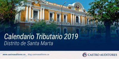 Calendario Tributario 2019, Distrito de Santa Marta | Blog de Castro Auditores