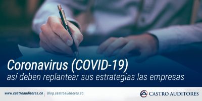 Coronavirus (COVID-19): así deben replantear sus estrategias las empresas