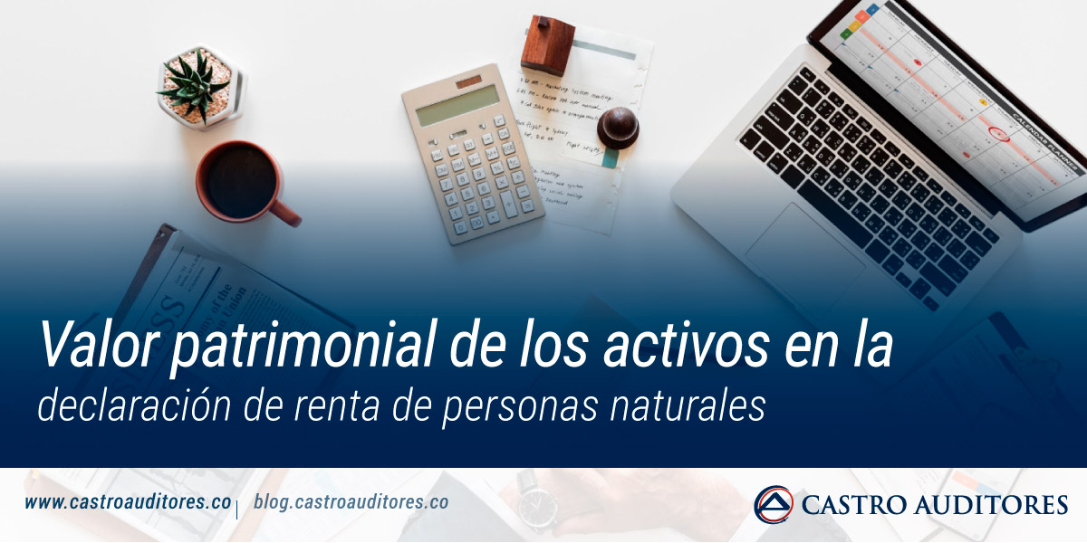 Valor patrimonial de los activos en la declaración de