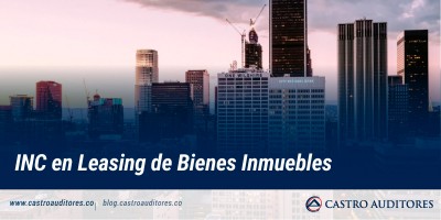 INC en Leasing de Bienes Inmuebles | Blog de Castro Auditores