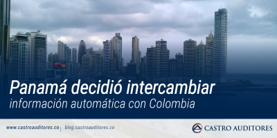 Panamá decidió intercambiar información automática con Colombia | Blog de Castro Auditores